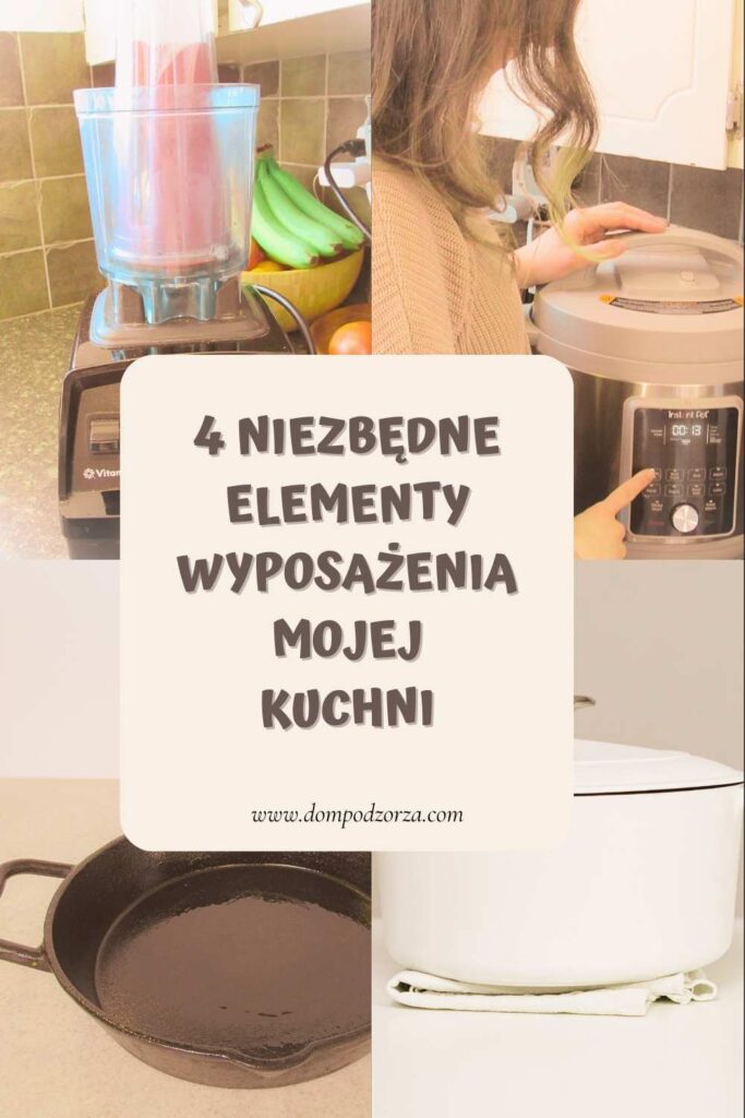 4 niezbędne elementy wyposażenia mojej kuchni Pin 2